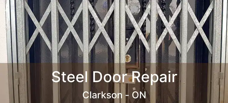 Steel Door Repair Clarkson - ON