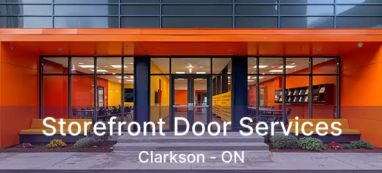  Storefront Door Services Clarkson - ON