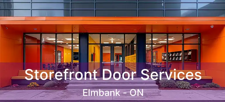  Storefront Door Services Elmbank - ON