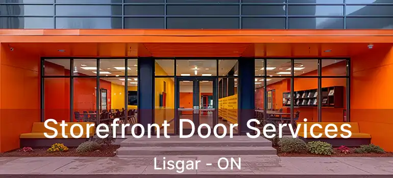  Storefront Door Services Lisgar - ON