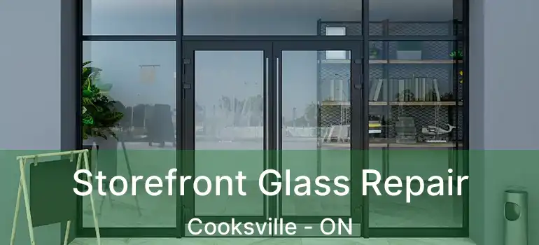  Storefront Glass Repair Cooksville - ON