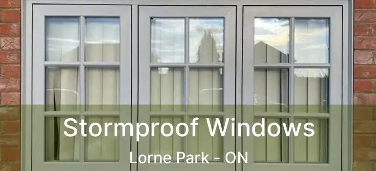  Stormproof Windows Lorne Park - ON