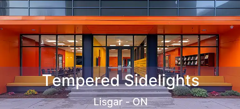  Tempered Sidelights Lisgar - ON