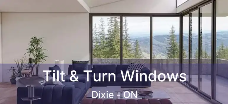  Tilt & Turn Windows Dixie - ON