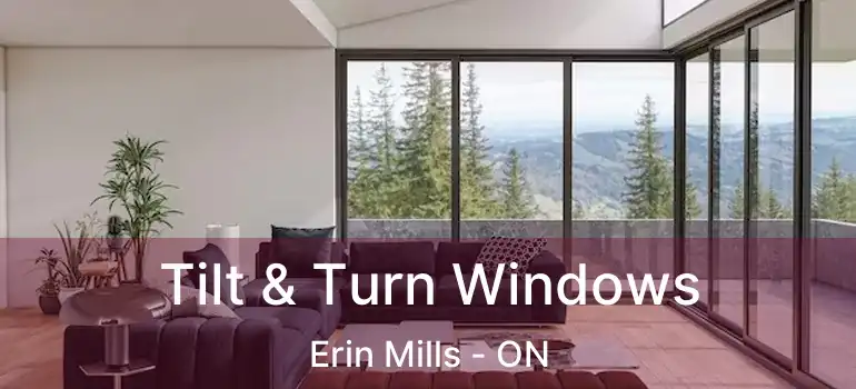  Tilt & Turn Windows Erin Mills - ON