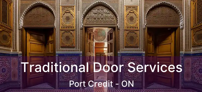  Traditional Door Services Port Credit - ON