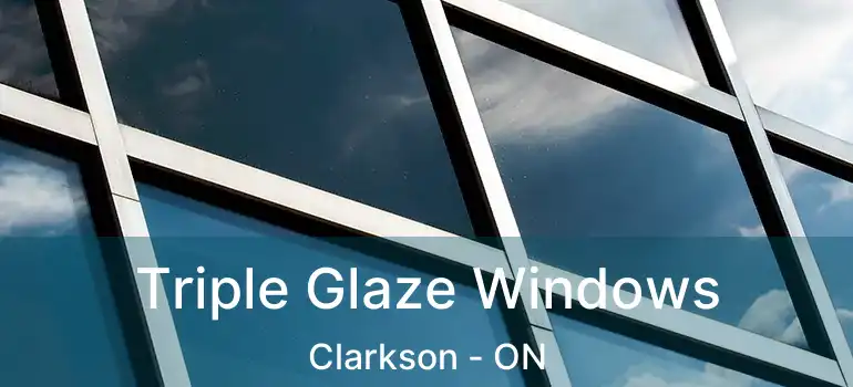  Triple Glaze Windows Clarkson - ON