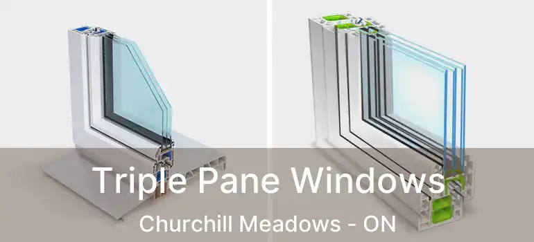  Triple Pane Windows Churchill Meadows - ON