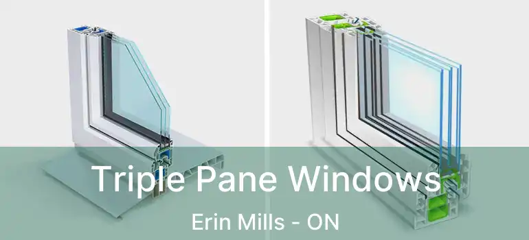  Triple Pane Windows Erin Mills - ON