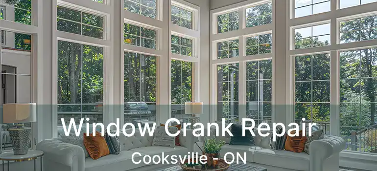  Window Crank Repair Cooksville - ON