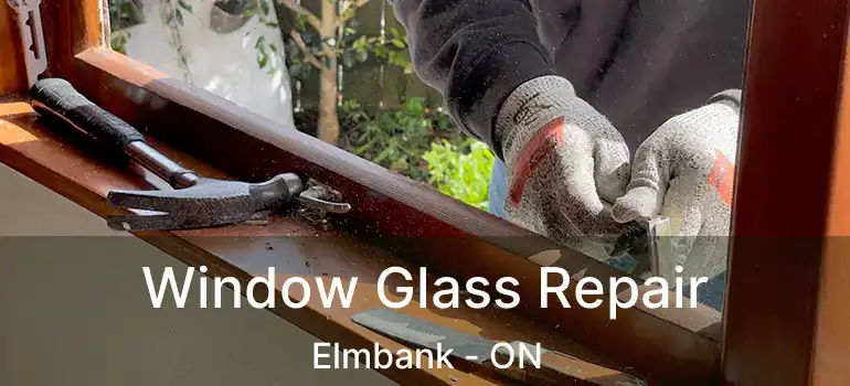  Window Glass Repair Elmbank - ON