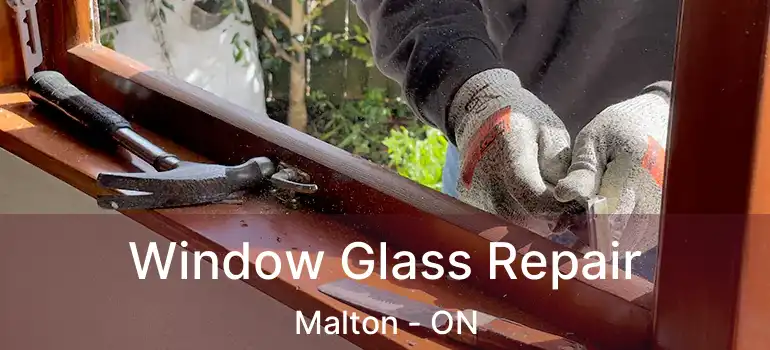  Window Glass Repair Malton - ON
