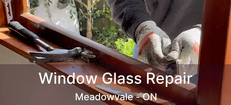  Window Glass Repair Meadowvale - ON
