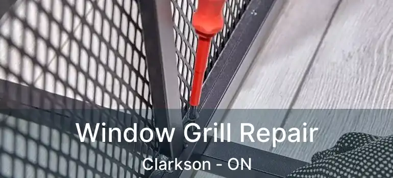  Window Grill Repair Clarkson - ON