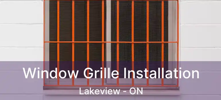  Window Grille Installation Lakeview - ON