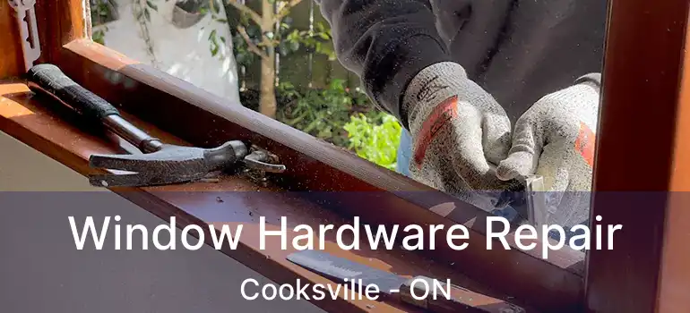  Window Hardware Repair Cooksville - ON