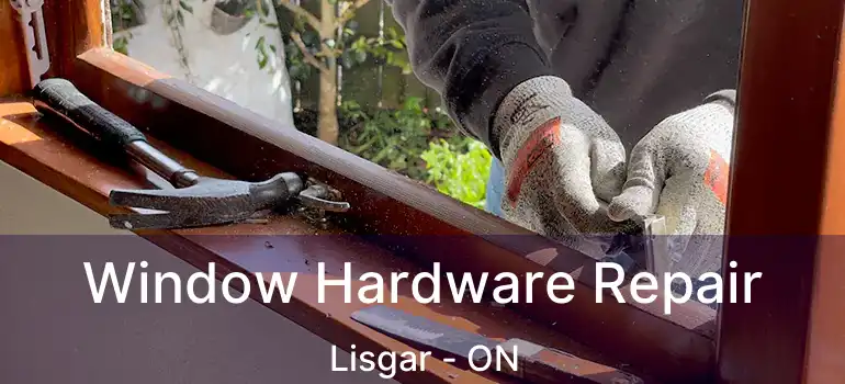  Window Hardware Repair Lisgar - ON