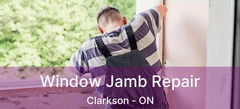  Window Jamb Repair Clarkson - ON