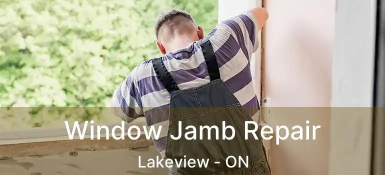  Window Jamb Repair Lakeview - ON