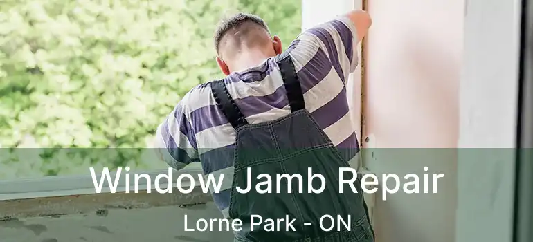  Window Jamb Repair Lorne Park - ON