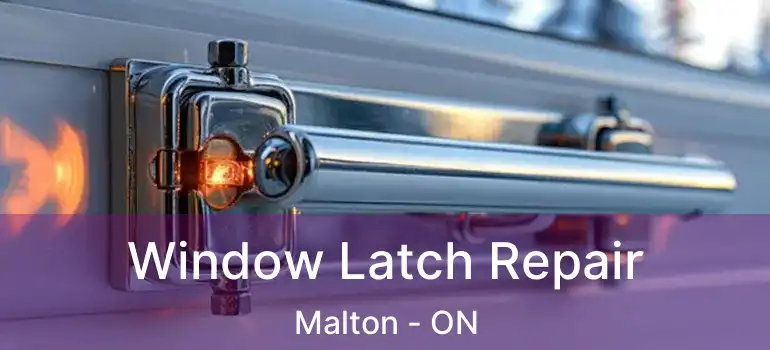  Window Latch Repair Malton - ON