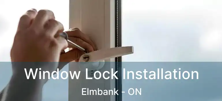  Window Lock Installation Elmbank - ON