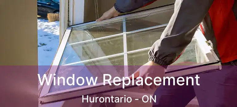  Window Replacement Hurontario - ON