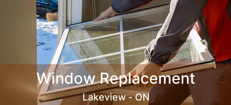  Window Replacement Lakeview - ON