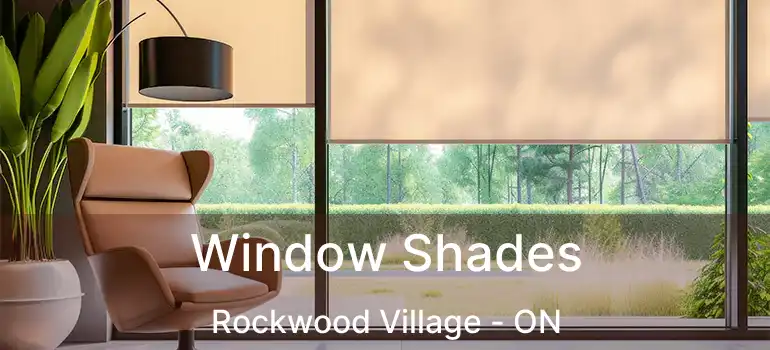  Window Shades Rockwood Village - ON