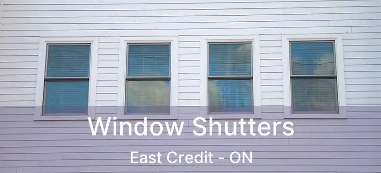  Window Shutters East Credit - ON