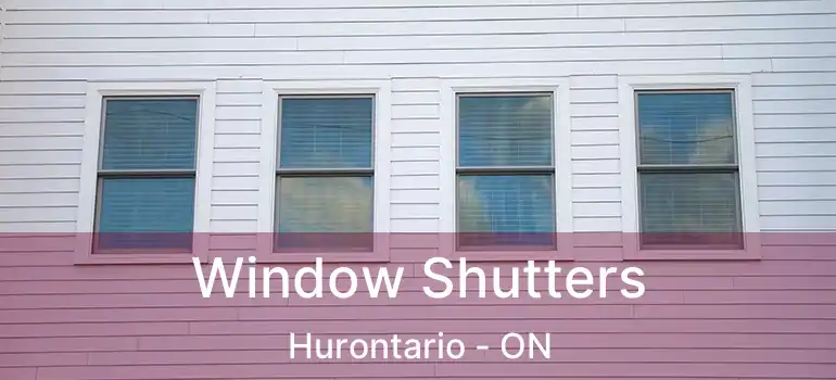  Window Shutters Hurontario - ON