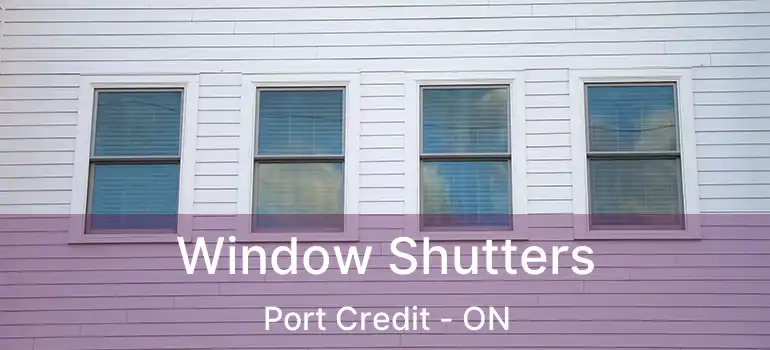  Window Shutters Port Credit - ON