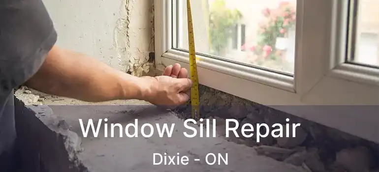  Window Sill Repair Dixie - ON