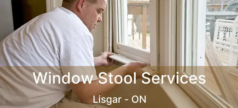  Window Stool Services Lisgar - ON