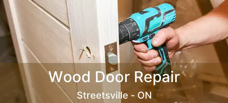  Wood Door Repair Streetsville - ON