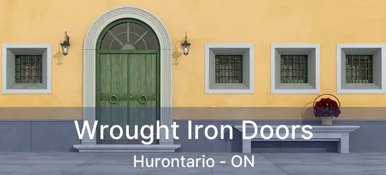  Wrought Iron Doors Hurontario - ON