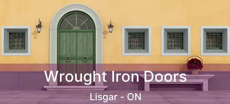  Wrought Iron Doors Lisgar - ON