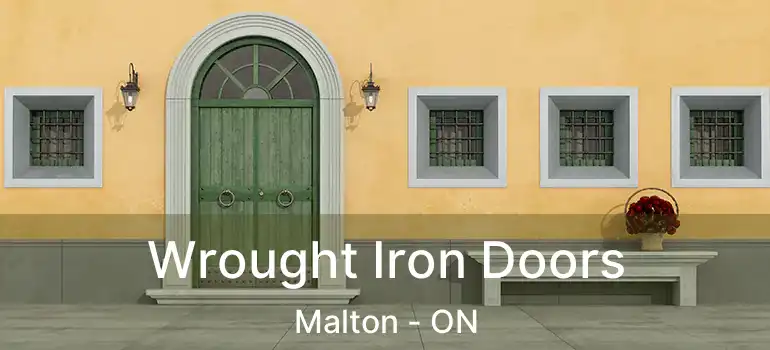  Wrought Iron Doors Malton - ON