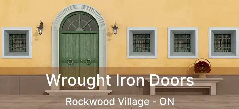 Wrought Iron Doors Rockwood Village - ON